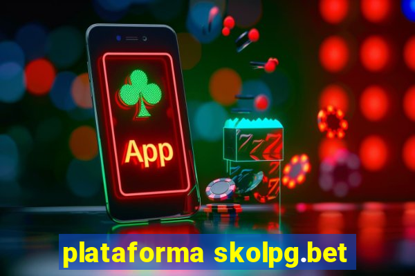 plataforma skolpg.bet